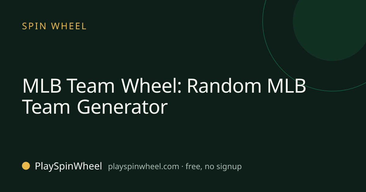 MLB Team Wheel: Random MLB Team Generator | PlaySpinWheel